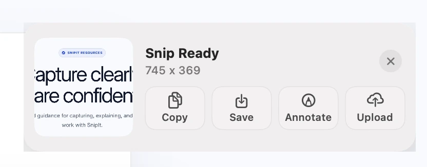 The real SnipIt Quick Access popup with Copy, Save, Annotate, and Upload actions